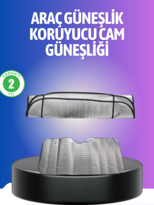 Metalize Reflektör Yüzeyli UV Koruyucu Araç Güneşliği – Serin ve Güvenli Sürüşler İçin