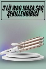 Saç Şekillendirici Wag Maşa Üçlü Yüksek Isı Ayarlı Seramik Kaplama
