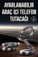 Araç İçi Telefon Tutacağı Manyetik Tasarım Ayarlanabilir