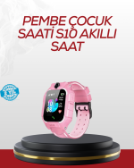S10 Akıllı Çocuk Saati Konum Takip ve Güvenlik Özellikli