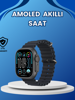 AMOLED Ultra Akıllı Saat 15 Gün Batarya Güçlü Ekran