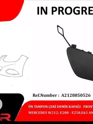 ÖN TAMPON ÇEKİ DEMİR KAPAĞI MERCEDES W212-E200-E250-E63-AMG-E300-E350